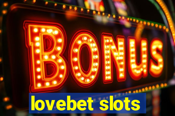 lovebet slots